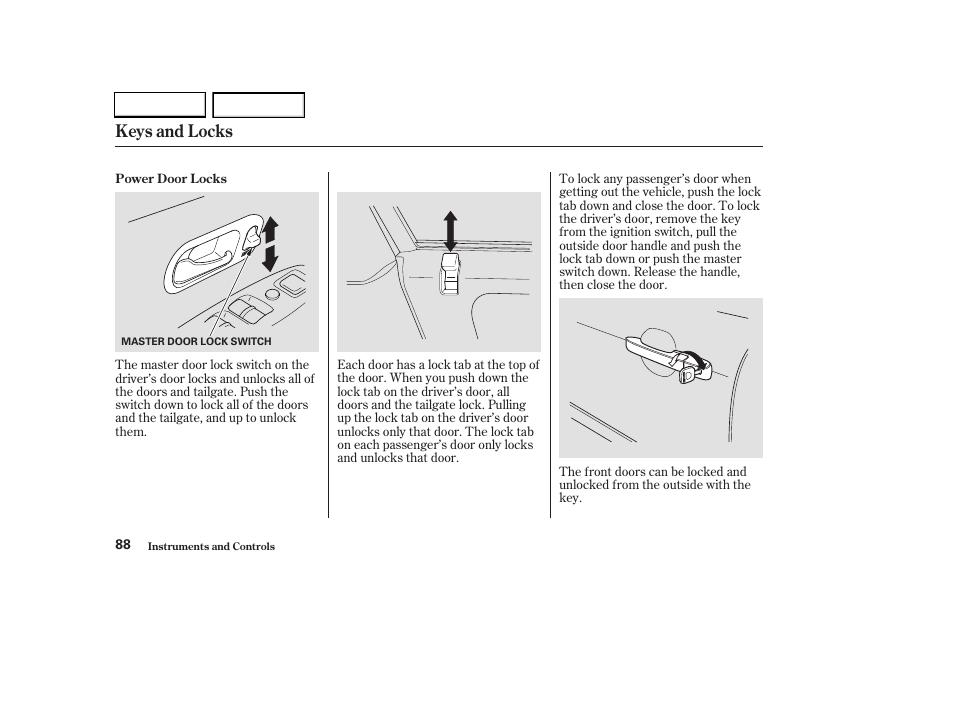 Keys and locks | HONDA 2003 CR-V - Owner's Manual User Manual | Page 92 / 374