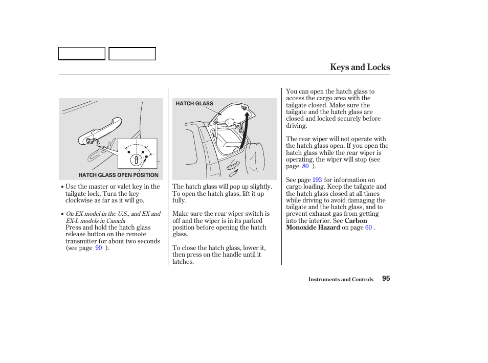 Keys and locks | HONDA 2003 CR-V - Owner's Manual User Manual | Page 99 / 374