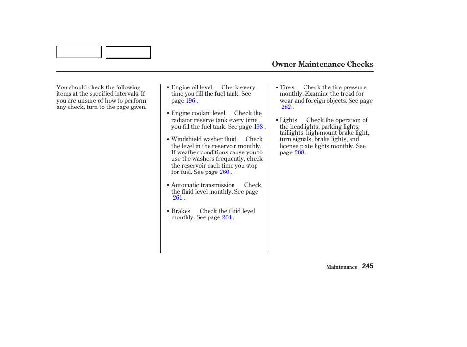 Owner maintenance checks | HONDA 2002 Accord Coupe - Owner's Manual User Manual | Page 248 / 375