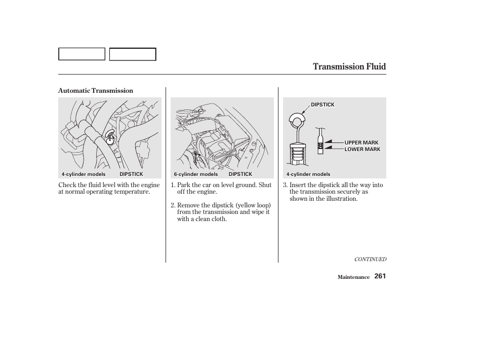 Transmission fluid | HONDA 2002 Accord Coupe - Owner's Manual User Manual | Page 264 / 375