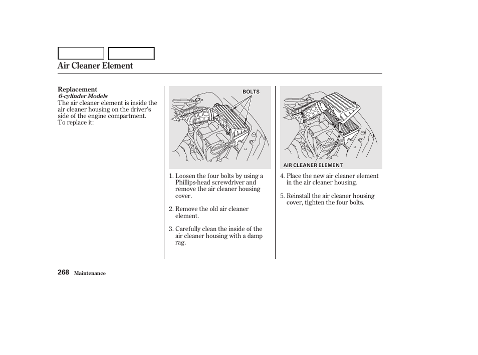 Air cleaner element | HONDA 2002 Accord Coupe - Owner's Manual User Manual | Page 271 / 375