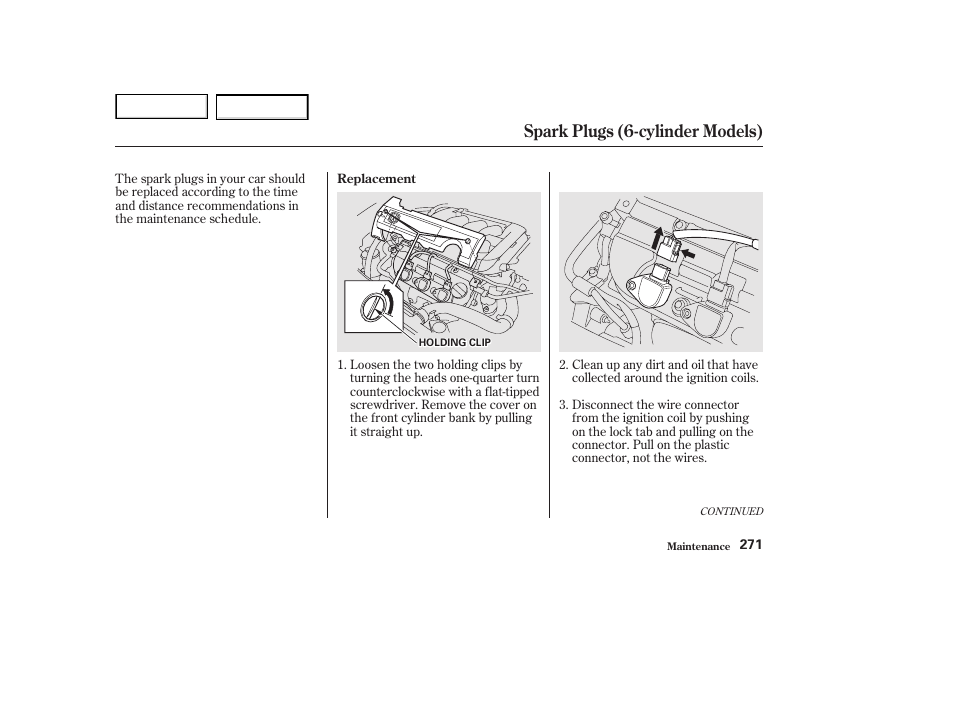 Spark plugs (6-cylinder models) | HONDA 2002 Accord Coupe - Owner's Manual User Manual | Page 274 / 375
