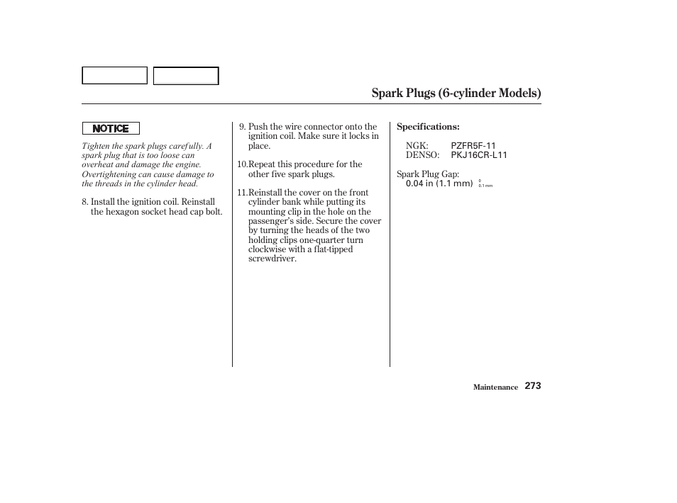Spark plugs (6-cylinder models) | HONDA 2002 Accord Coupe - Owner's Manual User Manual | Page 276 / 375