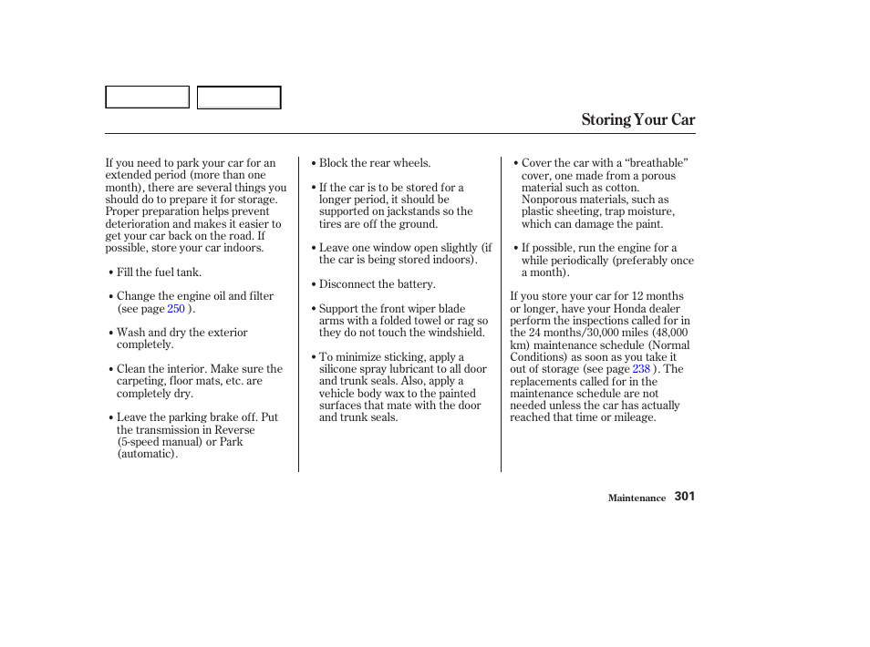 Storing your car | HONDA 2002 Accord Coupe - Owner's Manual User Manual | Page 304 / 375