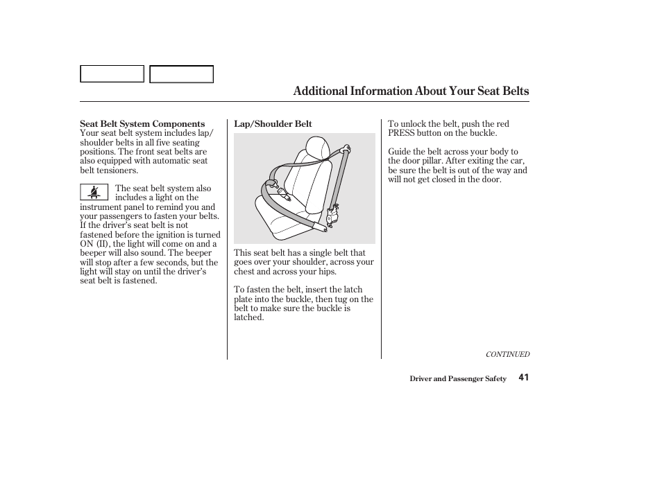 Additional information about your seat belts | HONDA 2002 Accord Coupe - Owner's Manual User Manual | Page 44 / 375