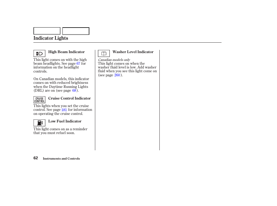 Indicator lights | HONDA 2002 Accord Coupe - Owner's Manual User Manual | Page 65 / 375