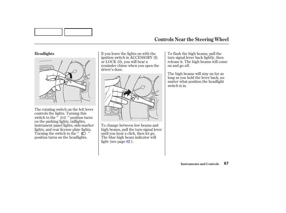 Controls near the steering wheel | HONDA 2002 Accord Coupe - Owner's Manual User Manual | Page 70 / 375