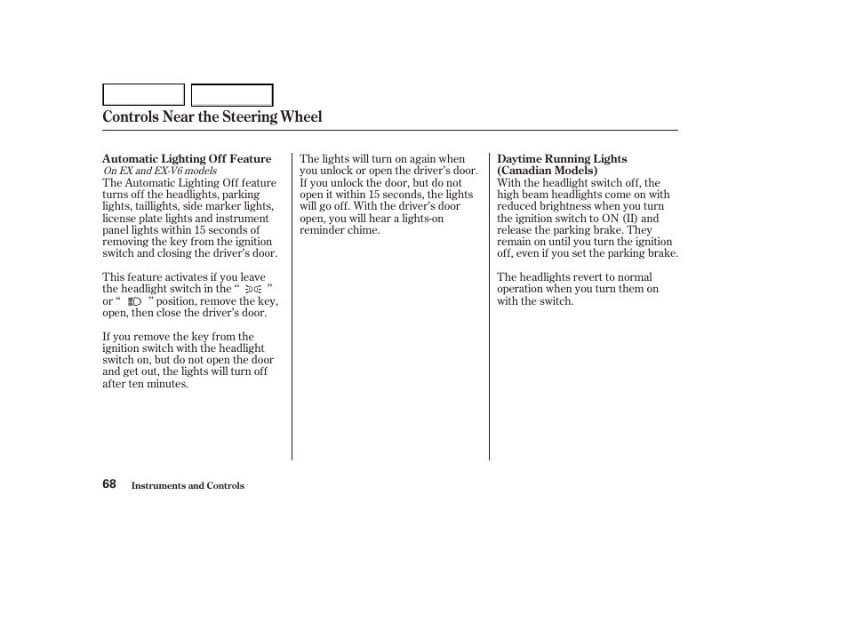 Controls near the steering wheel | HONDA 2002 Accord Coupe - Owner's Manual User Manual | Page 71 / 375