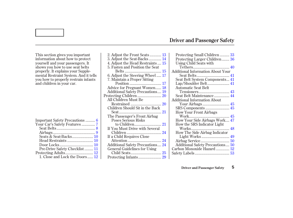 Driver and passenger safety | HONDA 2002 Accord Coupe - Owner's Manual User Manual | Page 8 / 375