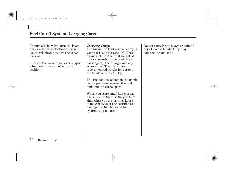 Fuel cutoff system, carrying cargo | HONDA 2002 Civic GX - Owner's Manual User Manual | Page 15 / 49