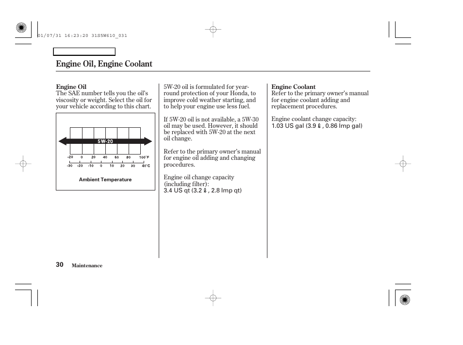 Engine oil, engine coolant | HONDA 2002 Civic GX - Owner's Manual User Manual | Page 31 / 49