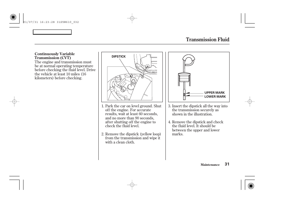 Transmission fluid | HONDA 2002 Civic GX - Owner's Manual User Manual | Page 32 / 49