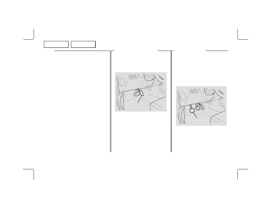 Accelerator pedal clutch pedal | HONDA 2002 Passport - Owner's Manual User Manual | Page 90 / 294