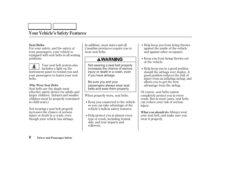 Your vehicle’s safety features | HONDA 2002 Odyssey - Owner's Manual User Manual | Page 11 / 399