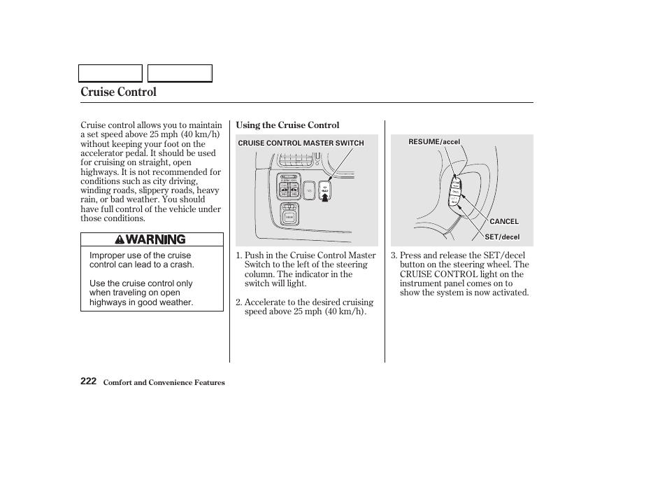 Cruise control | HONDA 2002 Odyssey - Owner's Manual User Manual | Page 225 / 399