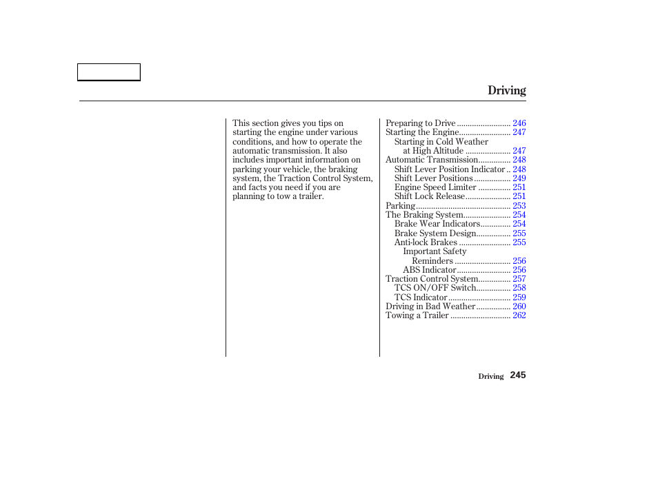 Driving | HONDA 2002 Odyssey - Owner's Manual User Manual | Page 248 / 399