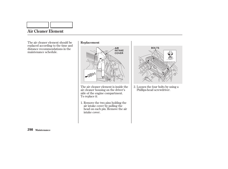 Air cleaner element | HONDA 2002 Odyssey - Owner's Manual User Manual | Page 301 / 399