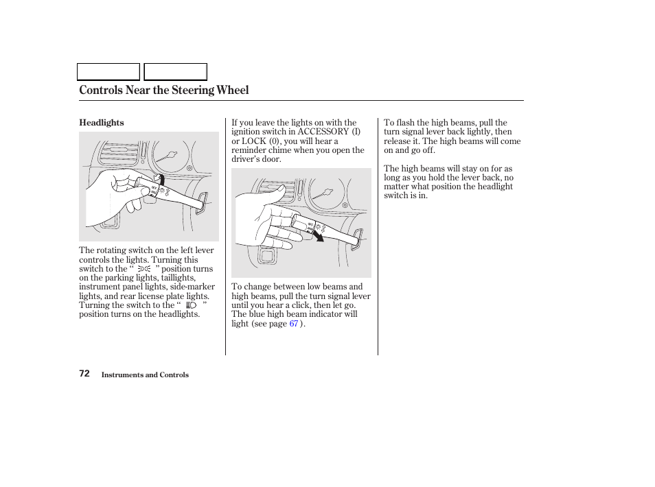 Controls near the steering wheel | HONDA 2002 Odyssey - Owner's Manual User Manual | Page 75 / 399