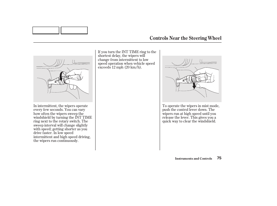 Controls near the steering wheel | HONDA 2002 Odyssey - Owner's Manual User Manual | Page 78 / 399