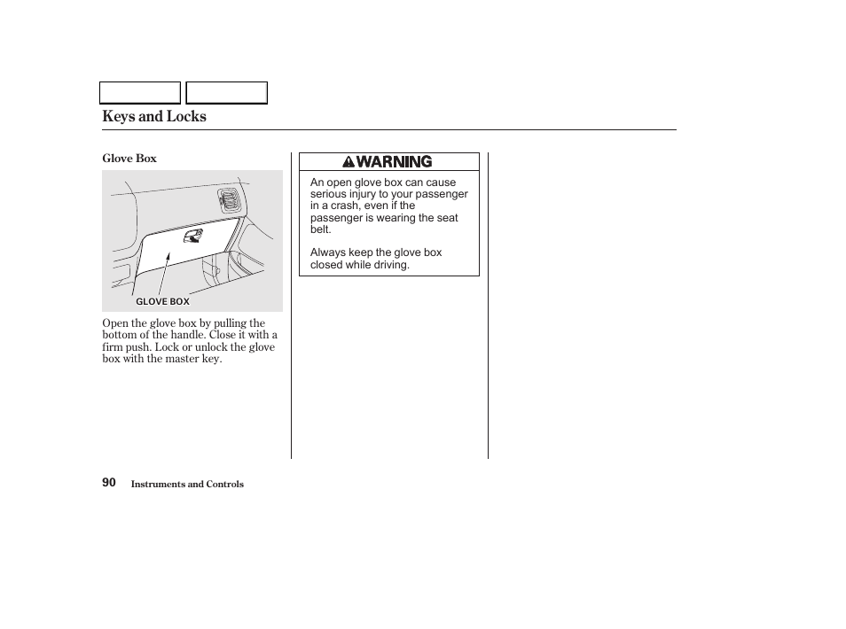 Keys and locks | HONDA 2002 Odyssey - Owner's Manual User Manual | Page 93 / 399