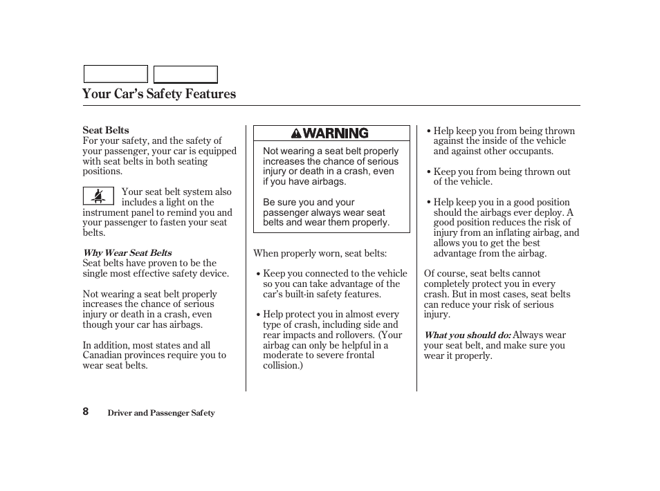 Your car’s safety features | HONDA 2002 Insight  - Owner's Manual User Manual | Page 11 / 270
