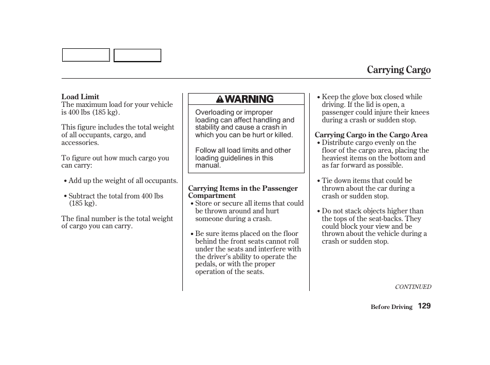 Carrying cargo | HONDA 2002 Insight  - Owner's Manual User Manual | Page 132 / 270