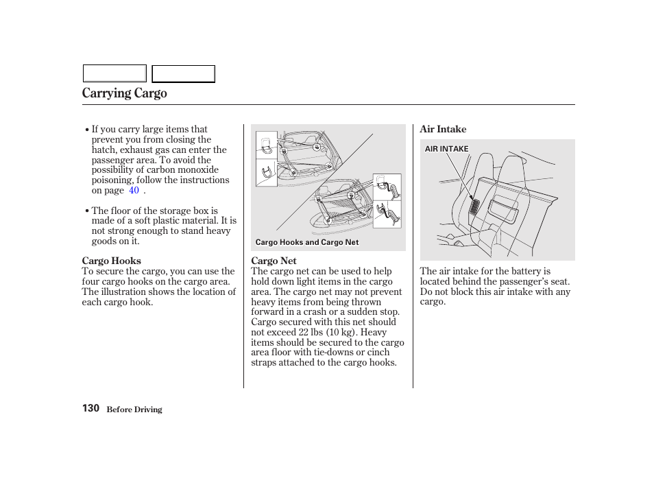 Carrying cargo | HONDA 2002 Insight  - Owner's Manual User Manual | Page 133 / 270