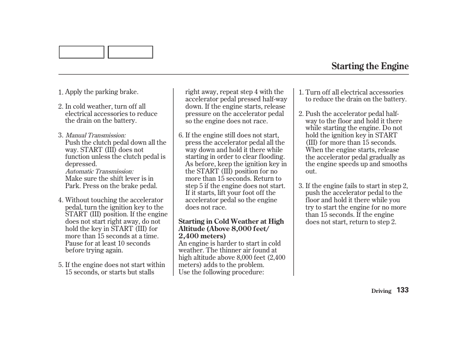 Starting the engine | HONDA 2002 Insight  - Owner's Manual User Manual | Page 136 / 270