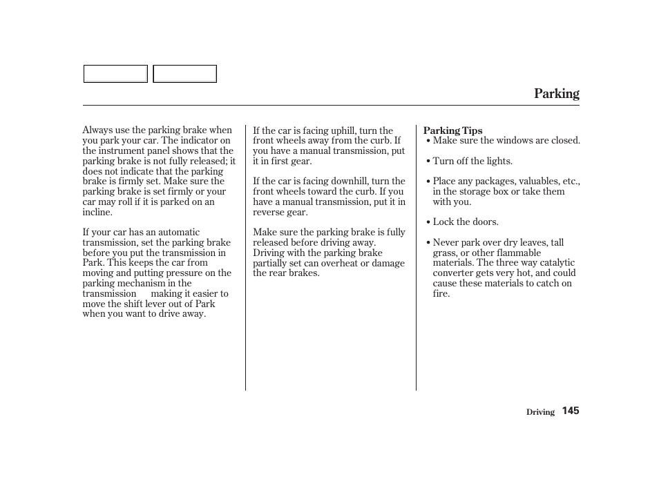 Parking | HONDA 2002 Insight  - Owner's Manual User Manual | Page 148 / 270