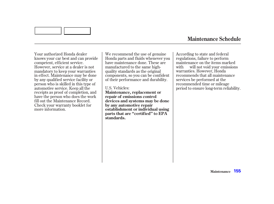 Maintenance schedule | HONDA 2002 Insight  - Owner's Manual User Manual | Page 158 / 270