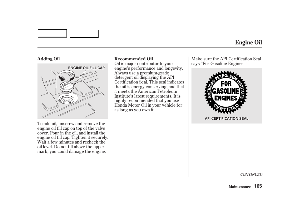 Engine oil | HONDA 2002 Insight  - Owner's Manual User Manual | Page 168 / 270