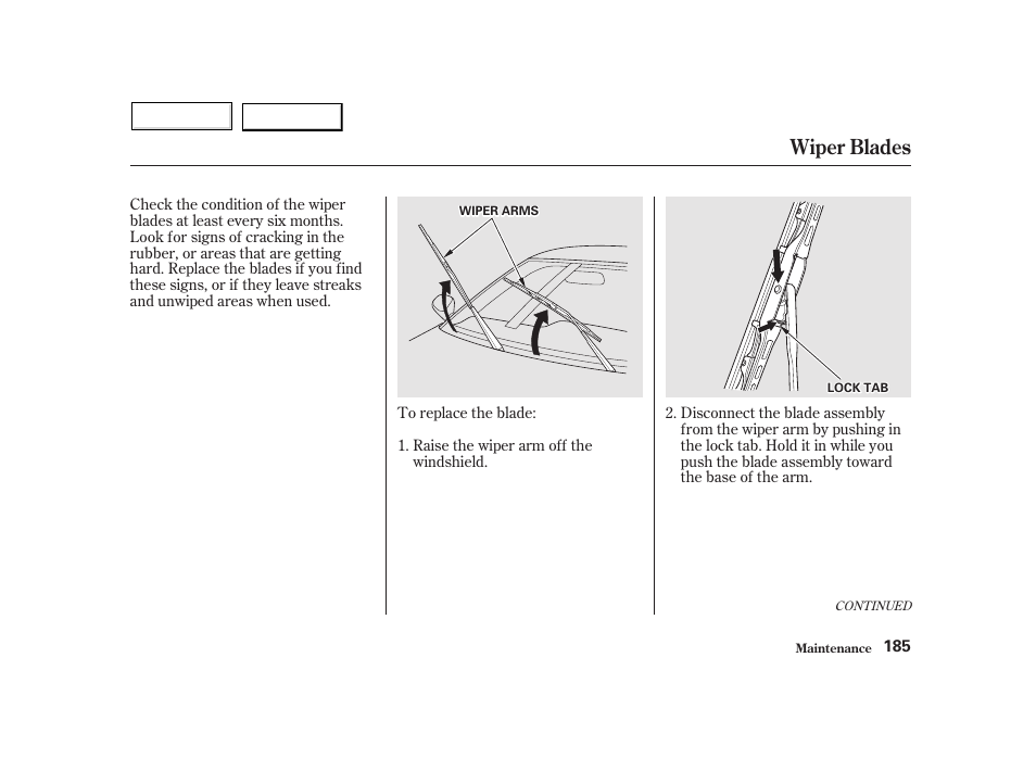 Wiper blades | HONDA 2002 Insight  - Owner's Manual User Manual | Page 188 / 270