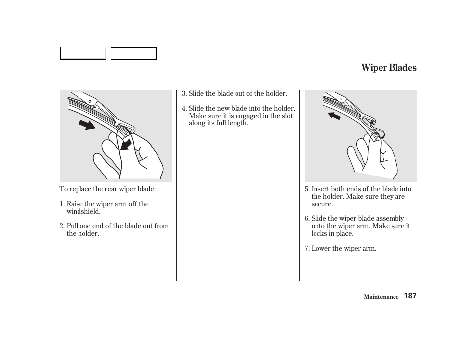 Wiper blades | HONDA 2002 Insight  - Owner's Manual User Manual | Page 190 / 270