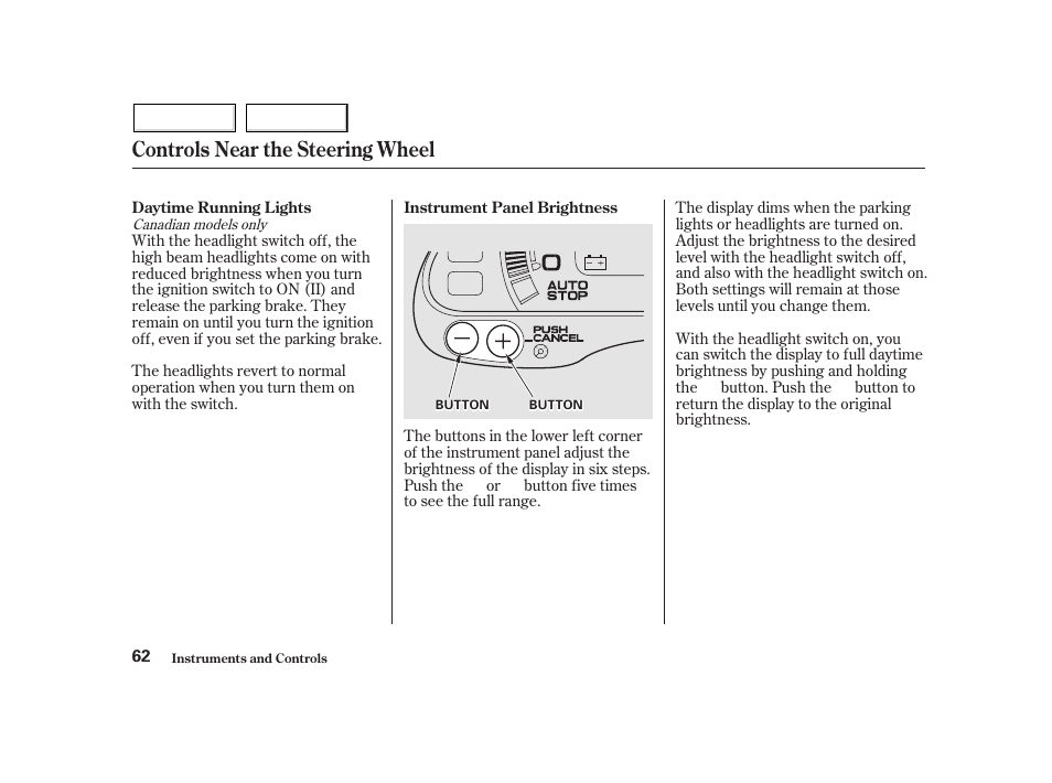 Controls near the steering wheel | HONDA 2002 Insight  - Owner's Manual User Manual | Page 65 / 270
