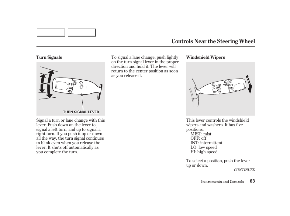 Controls near the steering wheel | HONDA 2002 Insight  - Owner's Manual User Manual | Page 66 / 270