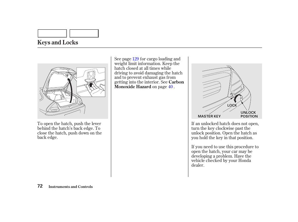 Keys and locks | HONDA 2002 Insight  - Owner's Manual User Manual | Page 75 / 270