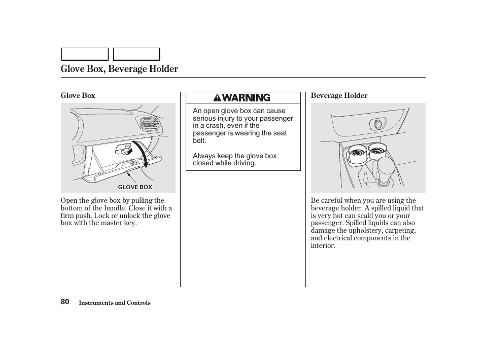 Glove box, beverage holder | HONDA 2002 Insight  - Owner's Manual User Manual | Page 83 / 270