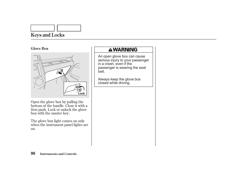 Keys and locks | HONDA 2002 CR-V - Owner's Manual User Manual | Page 100 / 372