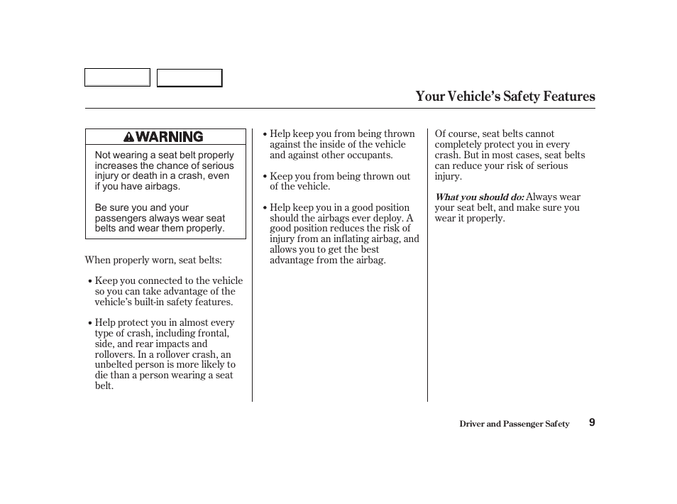 Your vehicle’s safety features | HONDA 2002 CR-V - Owner's Manual User Manual | Page 13 / 372