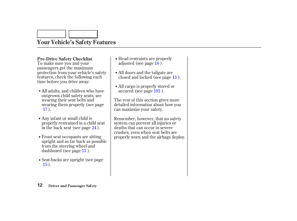 Your vehicle’s safety features | HONDA 2002 CR-V - Owner's Manual User Manual | Page 16 / 372