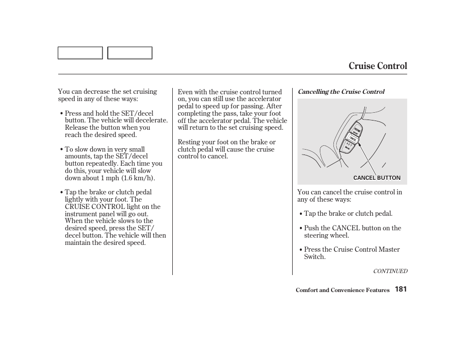 Cruise control | HONDA 2002 CR-V - Owner's Manual User Manual | Page 185 / 372