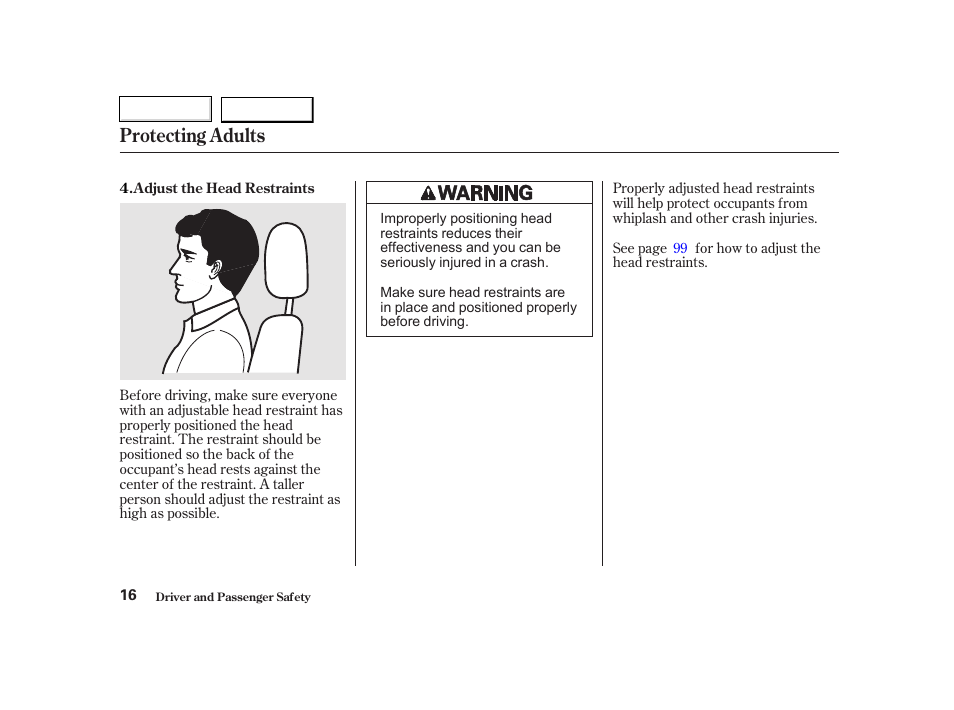 Protecting adults | HONDA 2002 CR-V - Owner's Manual User Manual | Page 20 / 372
