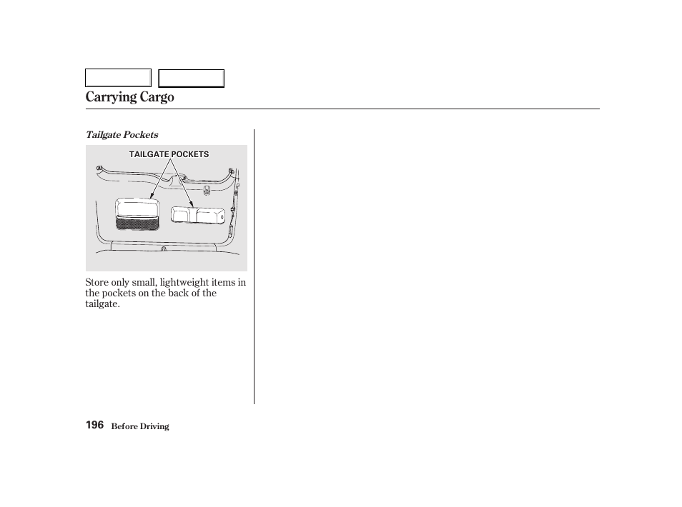 Carrying cargo | HONDA 2002 CR-V - Owner's Manual User Manual | Page 200 / 372