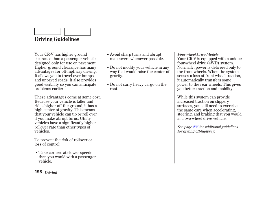 Driving guidelines | HONDA 2002 CR-V - Owner's Manual User Manual | Page 202 / 372