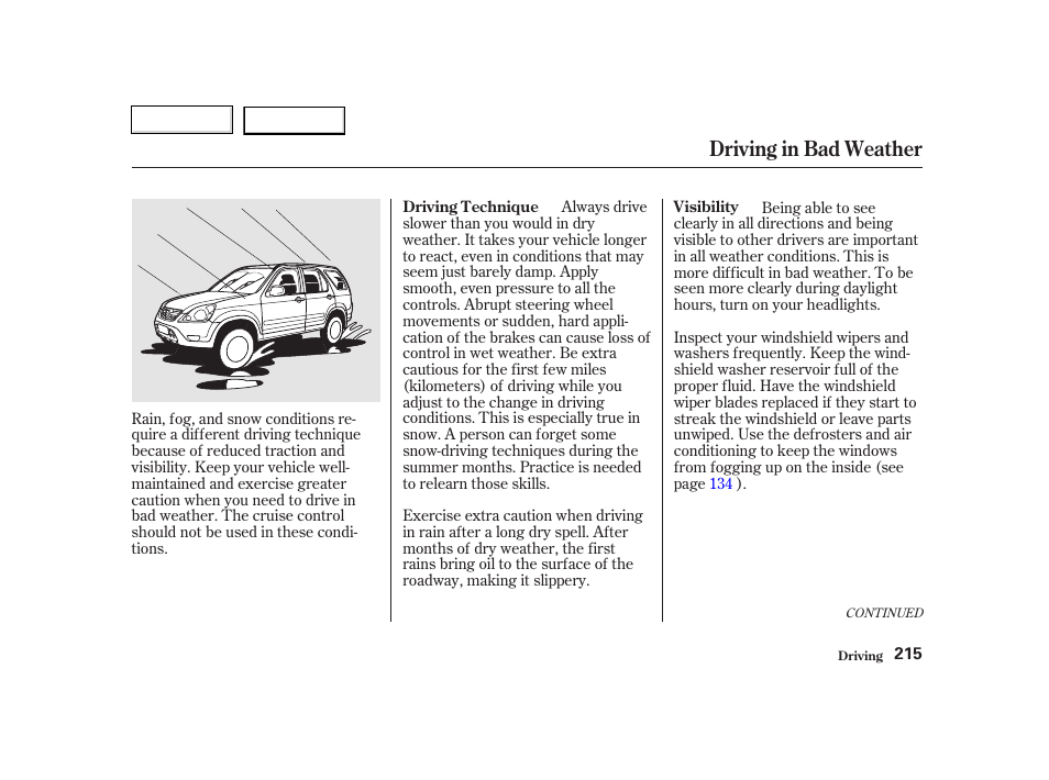 Driving in bad weather | HONDA 2002 CR-V - Owner's Manual User Manual | Page 219 / 372