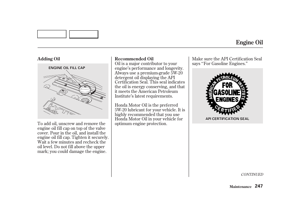 Engine oil | HONDA 2002 CR-V - Owner's Manual User Manual | Page 251 / 372