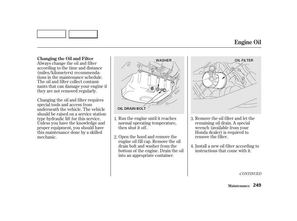 Engine oil | HONDA 2002 CR-V - Owner's Manual User Manual | Page 253 / 372