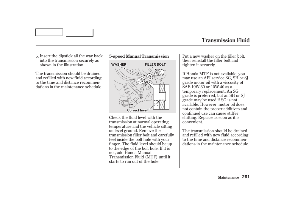 Transmission fluid | HONDA 2002 CR-V - Owner's Manual User Manual | Page 265 / 372