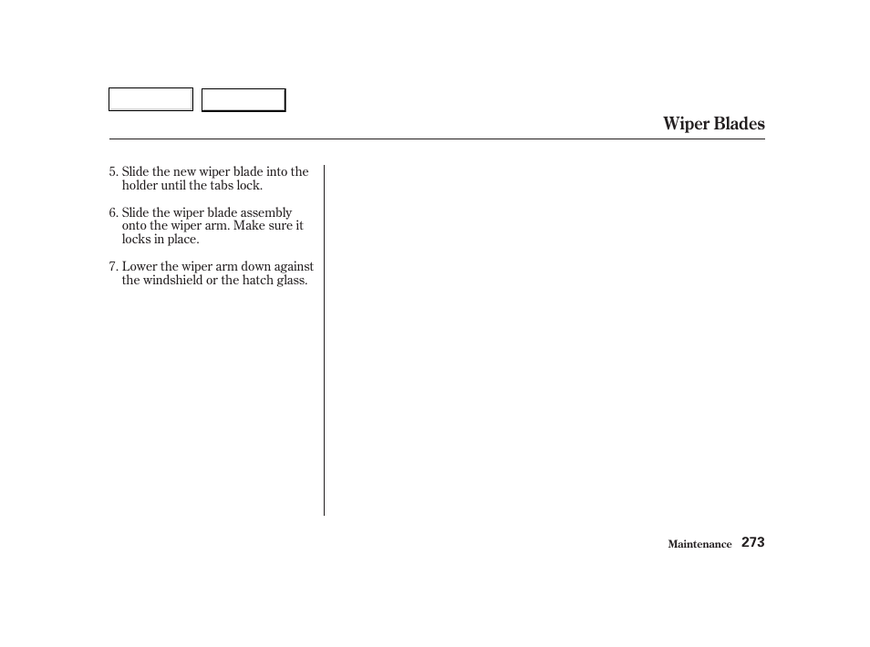 Wiper blades | HONDA 2002 CR-V - Owner's Manual User Manual | Page 277 / 372