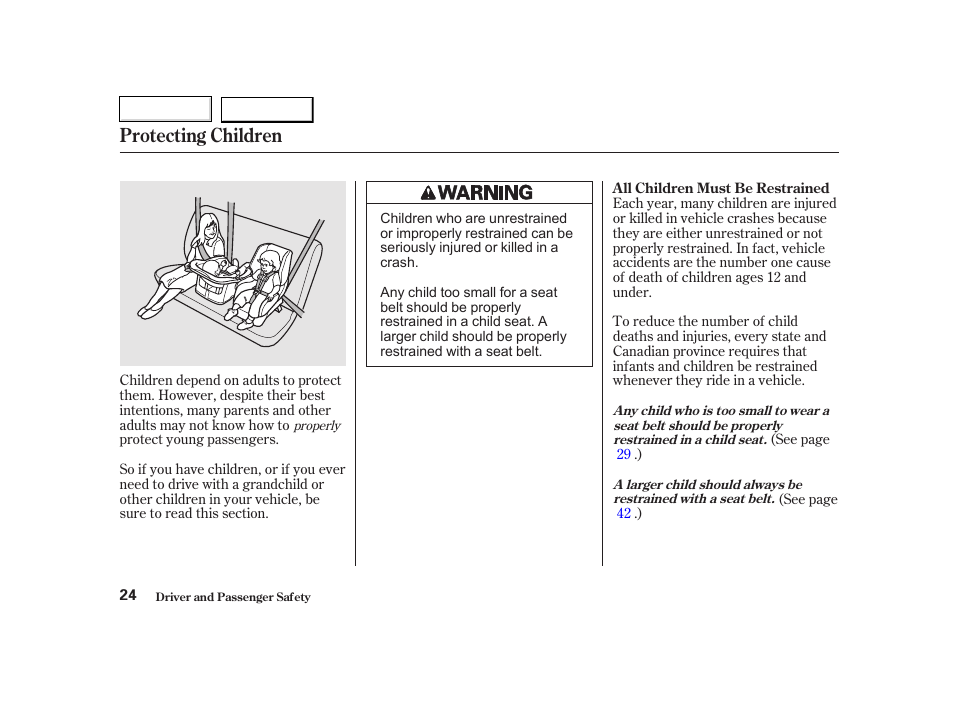 Protecting children | HONDA 2002 CR-V - Owner's Manual User Manual | Page 28 / 372